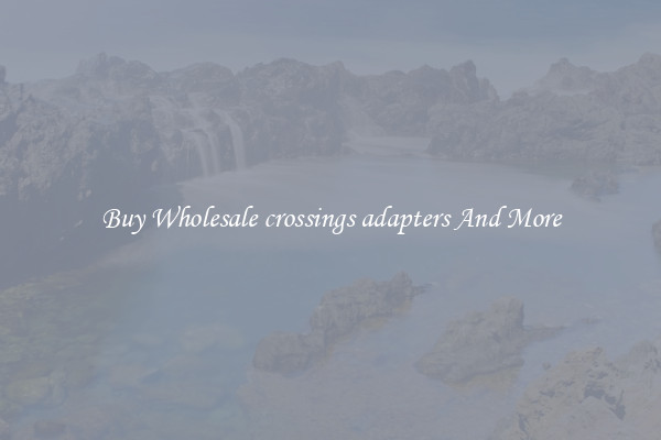 Buy Wholesale crossings adapters And More