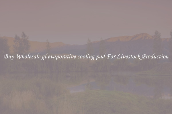 Buy Wholesale gl evaporative cooling pad For Livestock Production
