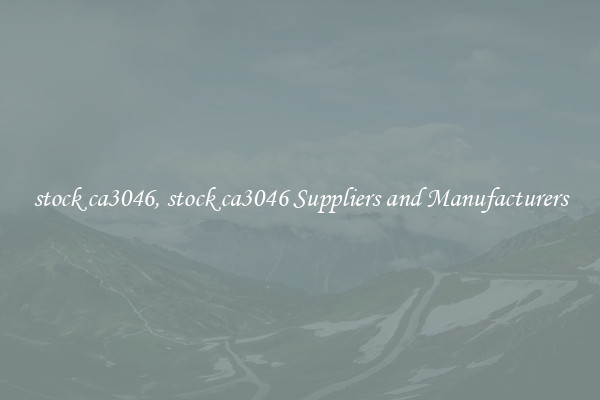 stock ca3046, stock ca3046 Suppliers and Manufacturers